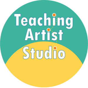 The Teaching Artist Studio The Teaching Artist Studio